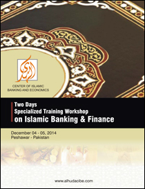 Two Days Specialized Training Workshop on Islamic Banking & Finance - 04 - 05 December, 2014 at Peshawar