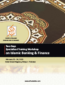 Two Days Specialized Training Workshop on Islamic Banking & Finance 18 - 19 February, 2015 at Alpine Hotel, Abbotabad - Mansehra