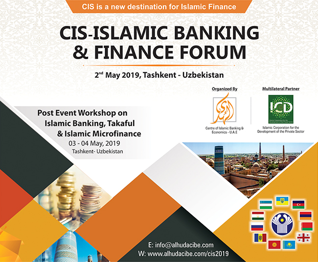 CIS Islamic Banking and Finance Forum to be Held in Tashkent - Uzbekistan