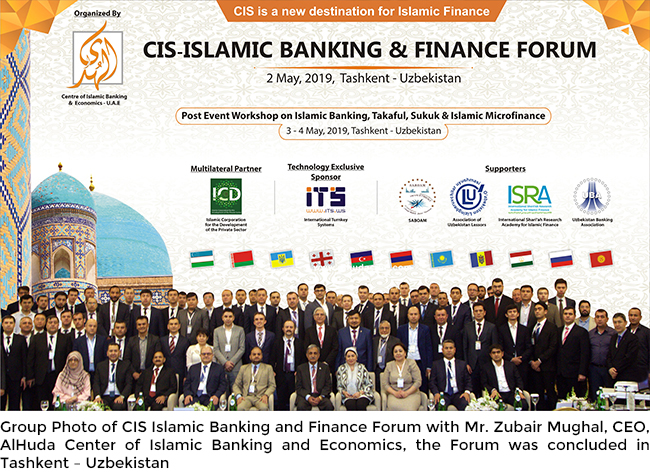 Group Photo of CIS Islamic Banking and Finance Forum with Mr. Zubair Mughal, CEO, AlHuda Center of Islamic Banking and Economics, the Forum was concluded in Tashkent – Uzbekistan