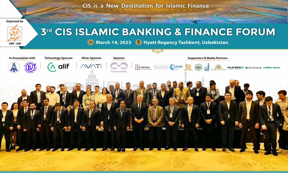3rd CIS Islamic Banking and Finance Forum Successfully Concluded in Tashkent - Uzbekistan