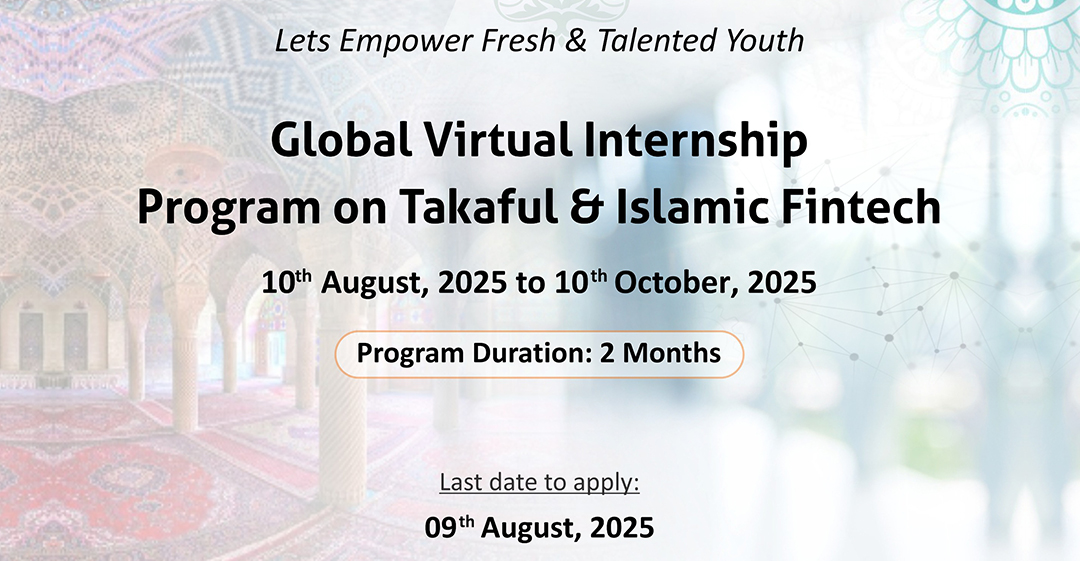 AlHuda CIBE Launches Global Virtual Internship Programs on Takaful and Islamic FinTech