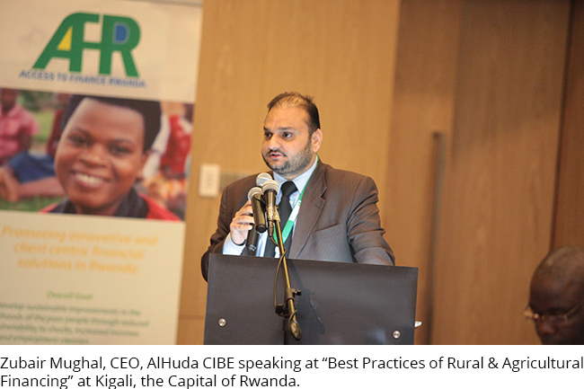 Zubair Mughal, CEO, AlHuda CIBE speaking at “Best Practices of Rural & Agricultural Financing” at Kigali, the Capital of Rwanda. 